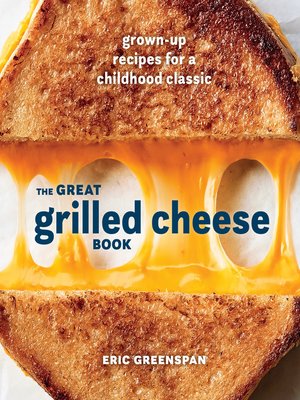 cover image of The Great Grilled Cheese Book